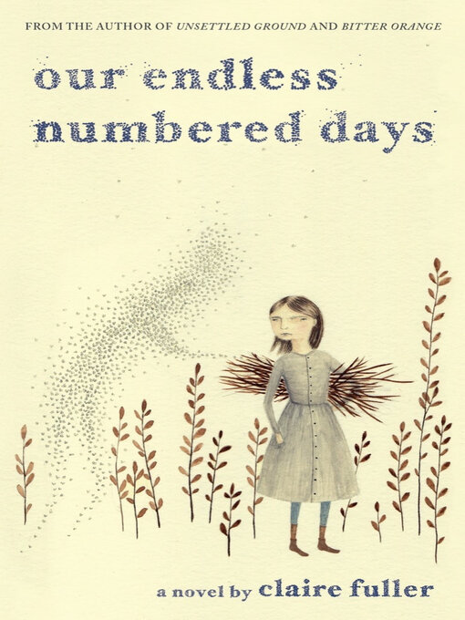 Title details for Our Endless Numbered Days by Claire Fuller - Available